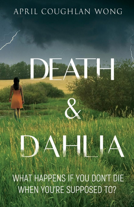 Knjiga Death & Dahlia April Coughlan Wong