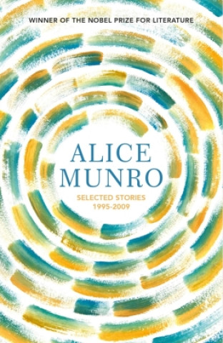 Könyv Selected Stories Volume Two: 1995-2009 Alice Munro