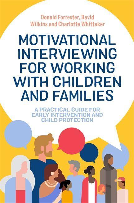 Carte Motivational Interviewing for Working with Children and Families DONALD FORRESTER
