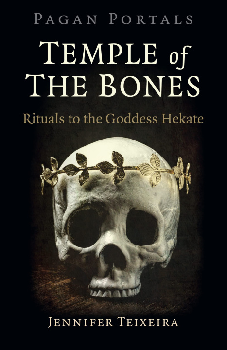 Book Pagan Portals - Temple of the Bones Jennifer Teixeira