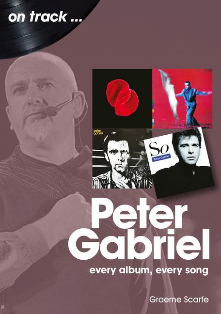 Book Peter Gabriel On Track Graeme Scarfe