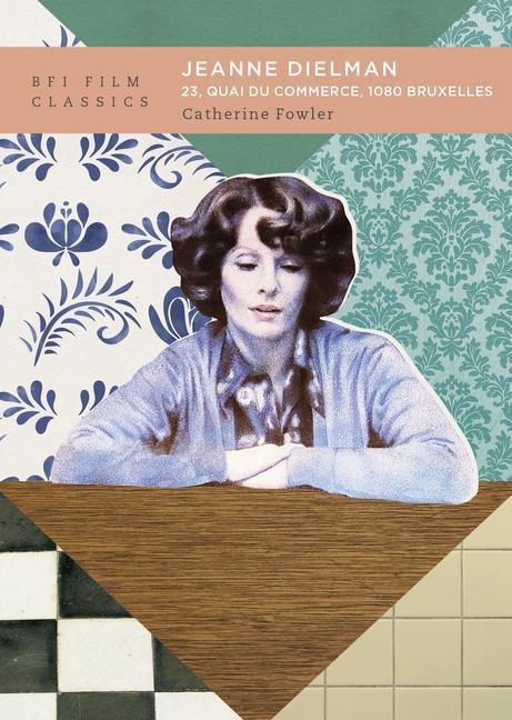 Книга Jeanne Dielman, 23, quai du commerce, 1080 Bruxelles 