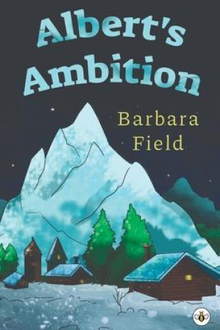 Knjiga Albert's Ambition Barbara Field