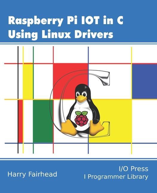 Carte Raspberry Pi IoT In C Using Linux Drivers 