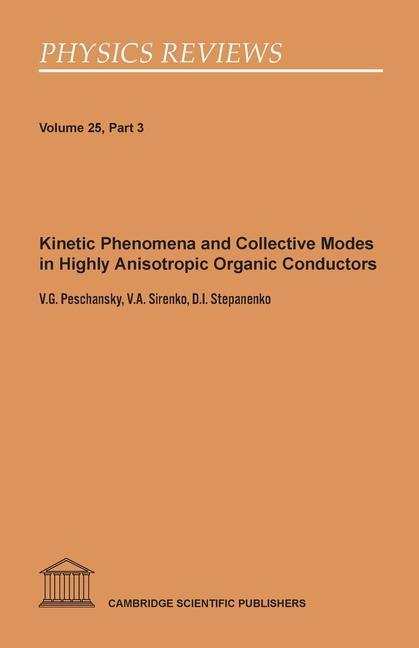 Carte Kinetic Phenomena and Collective Modes in Highly Anisotropic Organic Conductors V. a. Sirenko