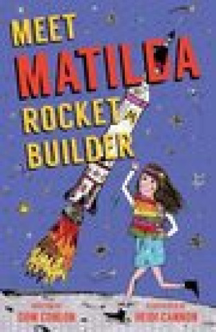 Knjiga Meet Matilda Rocket Builder Conlon