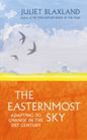 Knjiga Easternmost Sky Juliet Blaxland