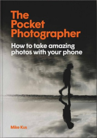 Kniha Pocket Photographer Mike Kus