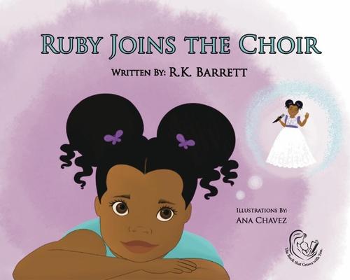 Knjiga Ruby Joins the Choir Ana Chavez