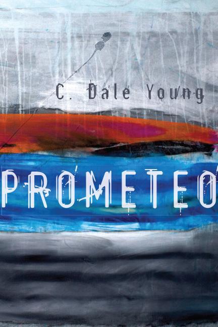 Carte Prometeo C. Dale Young