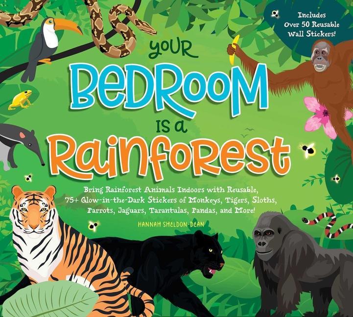 Knjiga Your Bedroom is a Rainforest! 