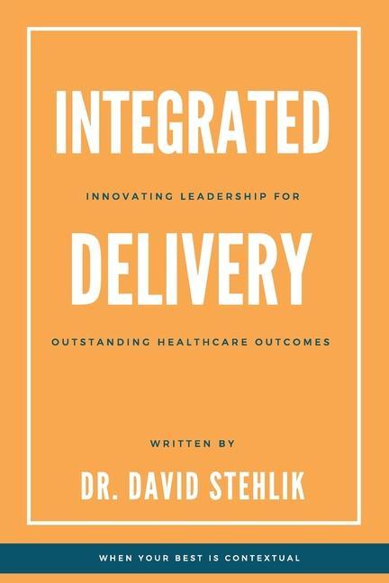 Книга Integrated Delivery David Stehlik