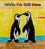 While I'm Still Here