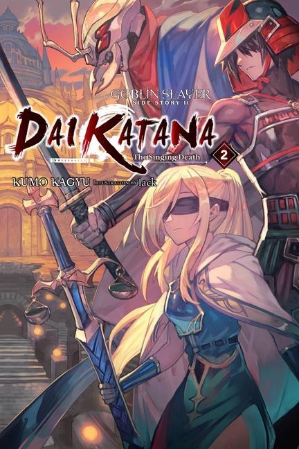 Книга Goblin Slayer Side Story II: Dai Katana, Vol. 2 (light novel) 