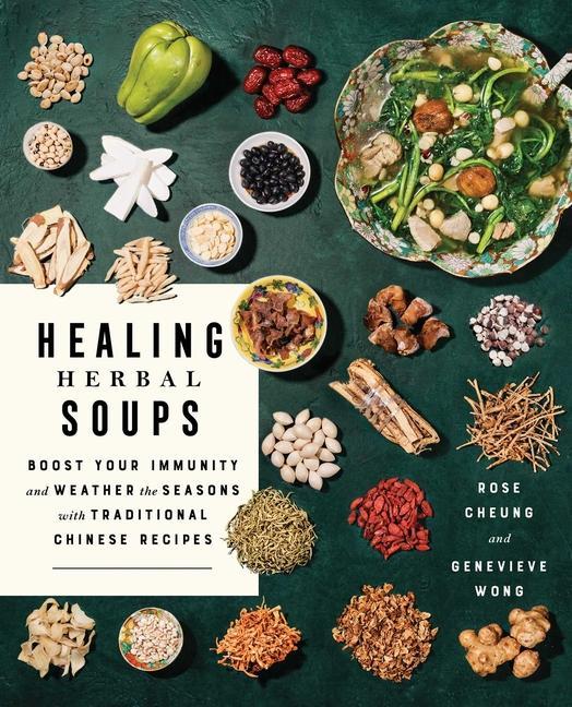 Kniha Healing Herbal Soups Genevieve Wong
