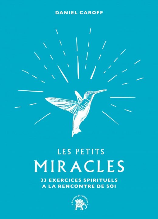 Knjiga Les petits miracles Dr Daniel Caroff