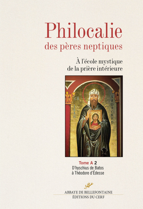 Książka Philocalie des pères neptiques - A l'école mystique de la prière intérieure - tome A 2 D'hyschius de collegium