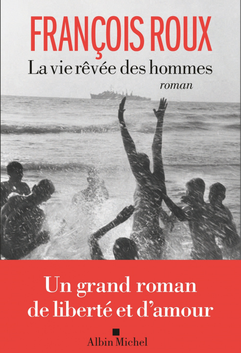 Kniha La Vie rêvée des hommes François Roux