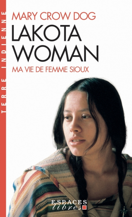 Книга Lakota Woman (Espaces Libres - Terre Indienne) Mary Crow Dog