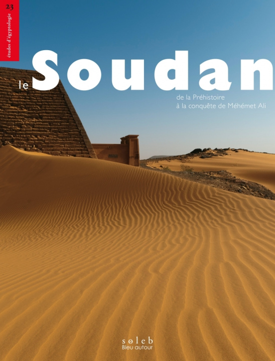 Carte Le Soudan  - De la Préhistoire à la conquête de Méhémet Ali Claude RILLY