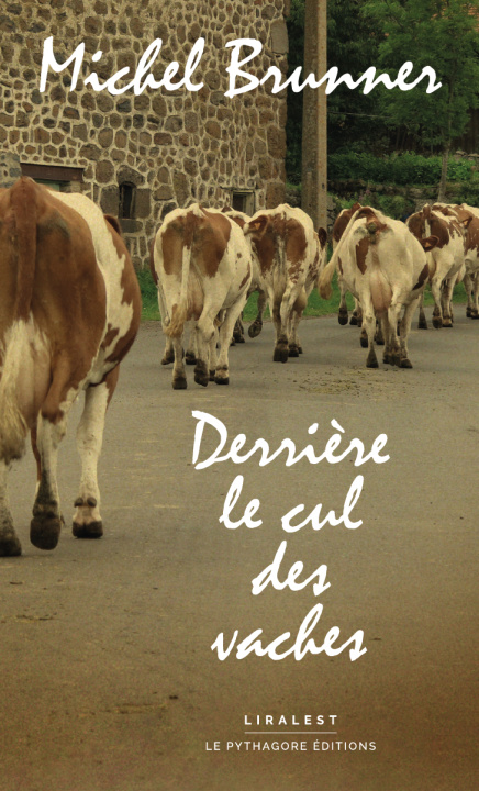 Könyv Derrière le cul des vaches BRUNNER
