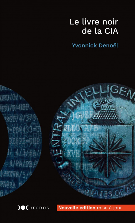 Kniha Le livre noir de la CIA Yvonnick Denoël