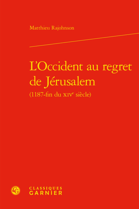 Könyv L'Occident au regret de Jérusalem Rajohnson matthieu