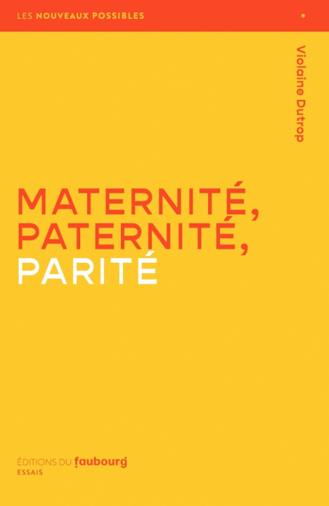 Knjiga Maternité, Paternité, Parité Violaine DUTROP