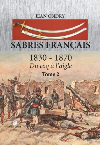 Könyv Sabres français 1830 - 1870 tome 2 Jean