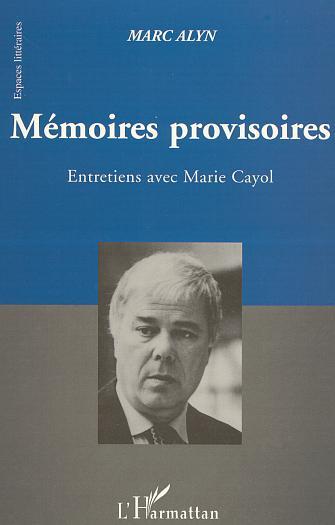 Kniha Mémoires provisoires - entretiens avec Marie Cayol Alyn
