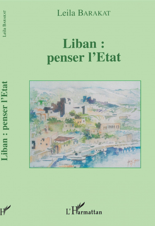 Knjiga LIBAN PENSER L'ETAT BARAKAT LEILA