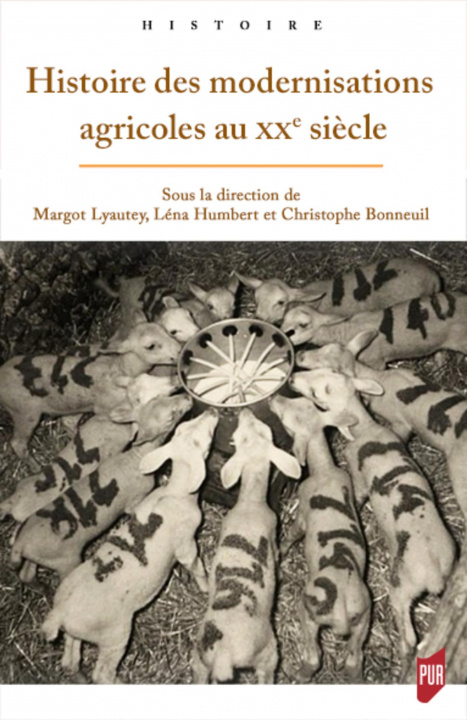 Kniha Histoire des modernisations agricoles au XXe siècle Bonneuil