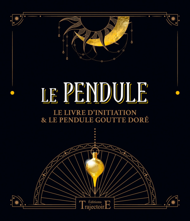 Kniha Le pendule - le livre d'initiation & le pendule goutte doré JURRIAANSE D.