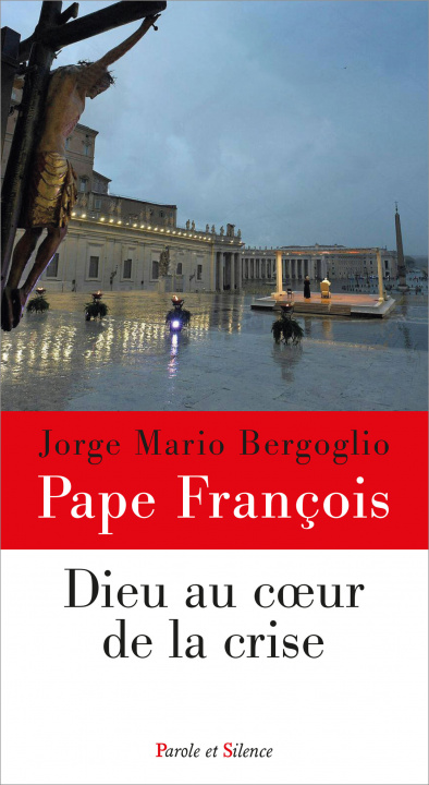 Kniha DIEU AU COEUR DE LA CRISE Pape François