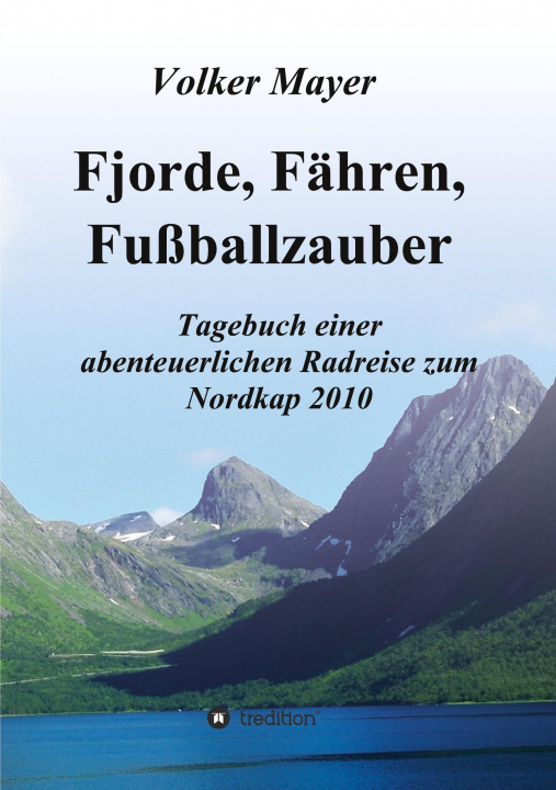 Knjiga Fjorde, Fähren, Fußballzauber 