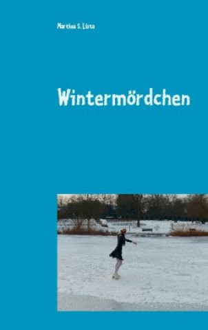 Knjiga Wintermoerdchen Martina S. Lista