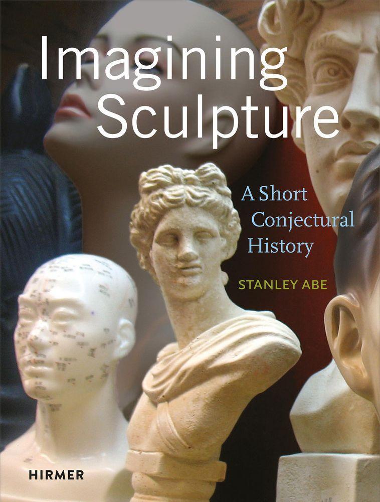 Book Imagining Sculpture Stanley Abe