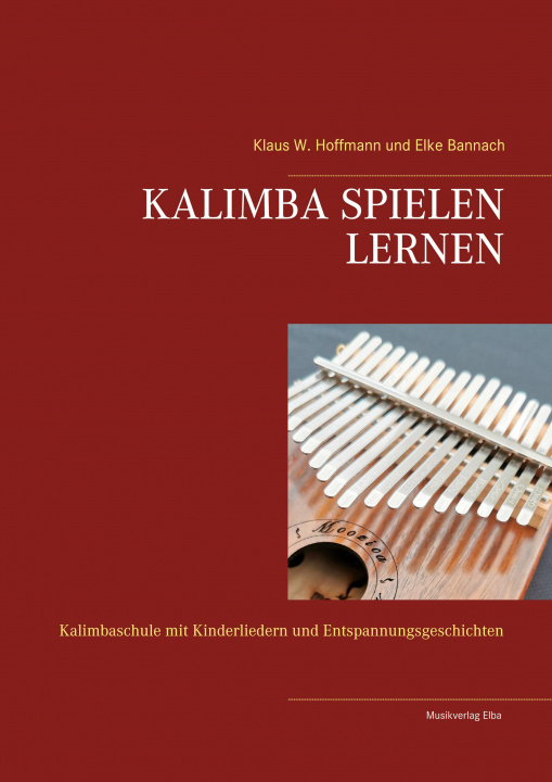 Könyv KALIMBA SPIELEN LERNEN Elke Bannach