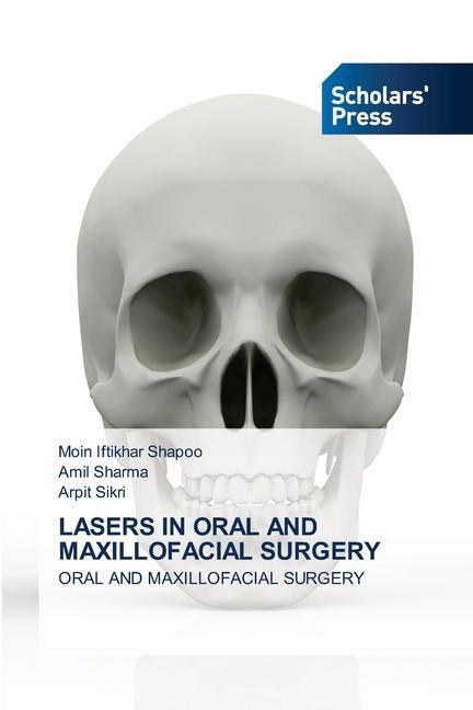 Könyv Lasers in Oral and Maxillofacial Surgery Amil Sharma