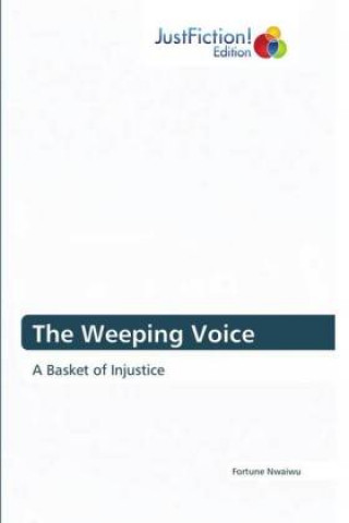 Knjiga Weeping Voice Fortune Nwaiwu