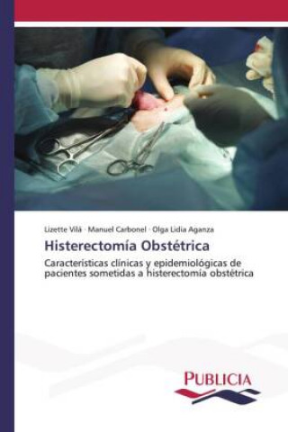 Kniha Histerectomia Obstetrica Manuel Carbonel