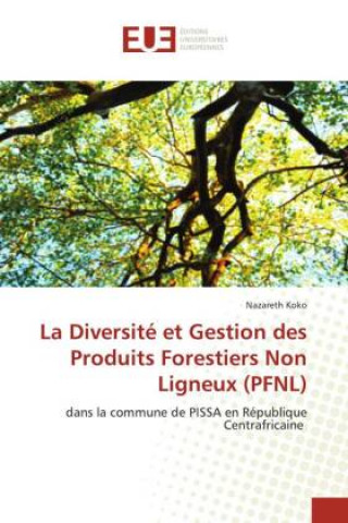 Carte Diversite et Gestion des Produits Forestiers Non Ligneux (PFNL) 