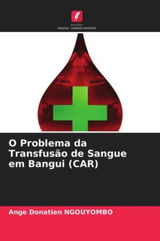 Book O Problema da Transfusao de Sangue em Bangui (CAR) 