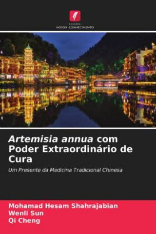 Kniha Artemisia annua com Poder Extraordinario de Cura Wenli Sun