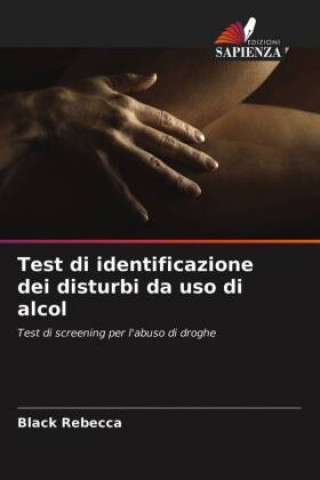 Kniha Test di identificazione dei disturbi da uso di alcol 