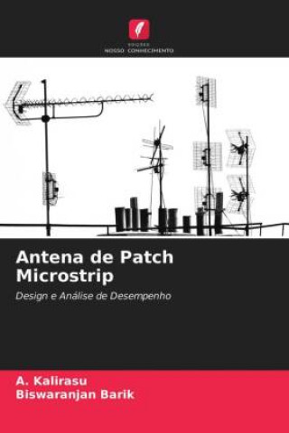 Book Antena de Patch Microstrip Biswaranjan Barik