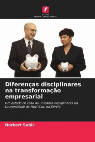 Carte Diferencas disciplinares na transformacao empresarial 