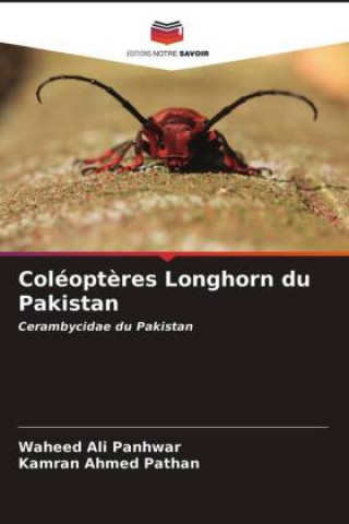 Livre Coleopteres Longhorn du Pakistan Kamran Ahmed Pathan