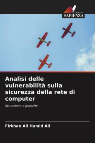 Kniha Analisi delle vulnerabilita sulla sicurezza della rete di computer 