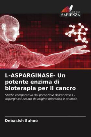 Kniha L-ASPARGINASE- Un potente enzima di bioterapia per il cancro 
